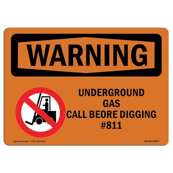OSHA, Underground Gas Call Before Digging No. 811, 24" X 18" Rigid Plastic, 18" W, 24" L, Landscape